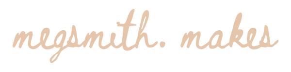 megsmithmakes